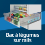  Réfrigerateur Bac à légumes sur rails coulissants