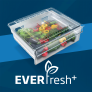 Réfrigerateur Technologie EverFresh+ Réfrigerateur Technologie EverFresh+